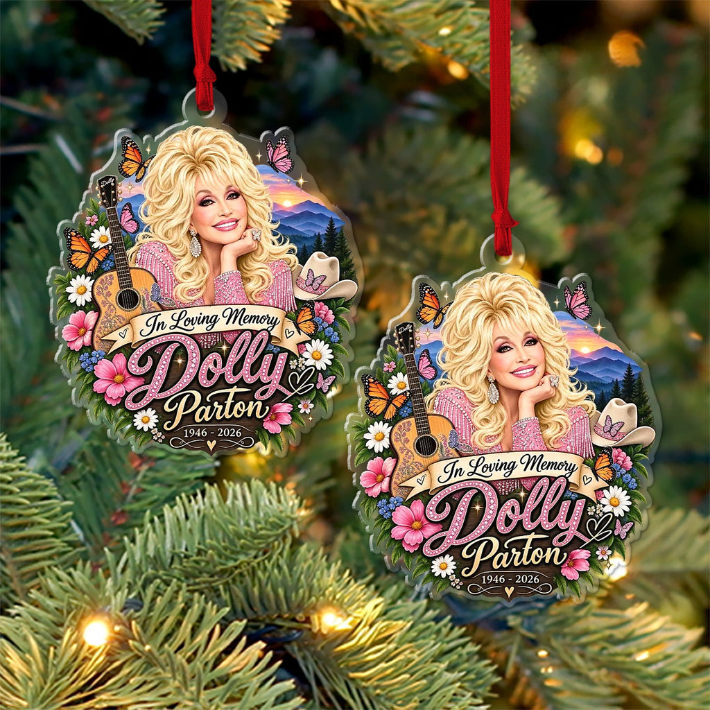 In Loving Memory Dolly Parton Acrylic Ornament, Country Music Christmas Ornament, Dolly Fan Gift 686148