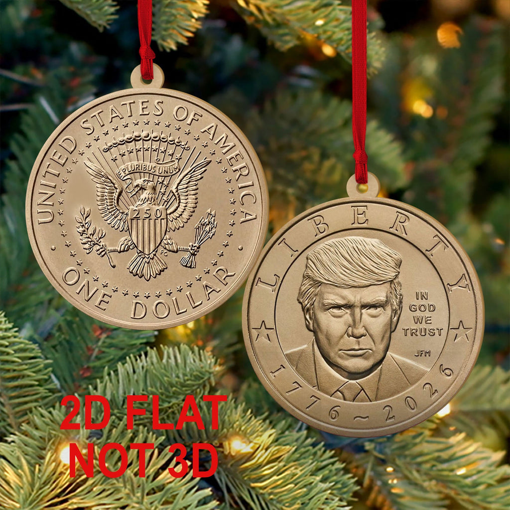 Trump One Dollar Coin 250th Anniversary Wooden Ornament 2-Sided, Donald Trump $1 Coin Christmas Ornament, Patriotic USA Gift 686132