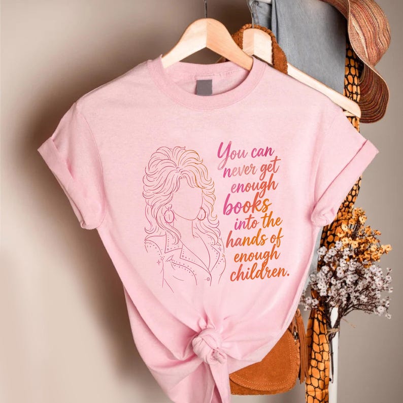 Dolly Parton Book Shirt, You Can Never Get Enough Books Tee, Teacher Librarian Reading Gift, Dolly Parton Fan Gift 686275