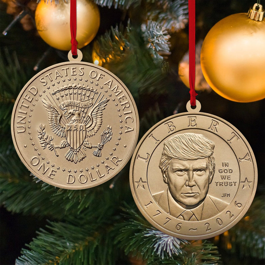 Trump One Dollar Coin 250th Anniversary Stainless Steel Ornament 2-Sided, Donald Trump $1 Coin Christmas Ornament, Patriotic USA Gift 686132